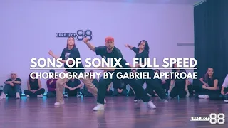 Sons Of Sonix - Full Speed ft. Verse Simmonds | Choreography by Gabriel Apetroae