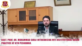 Asst. Prof. Dr. Muhammad Siraj | Medical Director - KTH | Briefing About IBP Clinics - KTH