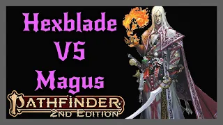 Pathfinder 2e Magus: Is it REALLY the Hexadin from 5e?