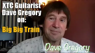 XTC's Dave Gregory on Big Big Train, David Longdon, Loreley Festival's Summer Shall Not Fade concert