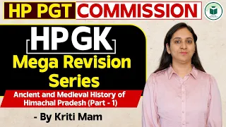 HP PGT Commission | HP GK - Ancient & Medieval History of HP | Part -1 | Revision Series | Kriti Mam