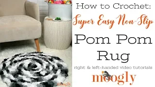 How to Crochet: Super Easy Non-Slip Pom Pom Rug (Right Handed)