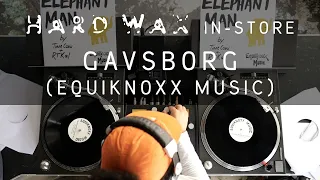 Hard Wax In-store: Gavsborg (Equiknoxx Music)