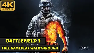 Battlefield 3 - Full Gameplay Walkthrough Movie - No Commentary - 4K