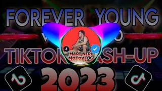 "FOREVER YOUNG V.2.0. | TIKTOK MASH-UP 2023 | Mart Neri Vlog"