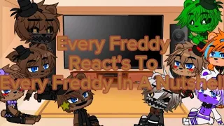 Every Freddy React's To Every Freddy İn A Nutshell || Fnaf || {Sea Gacha}