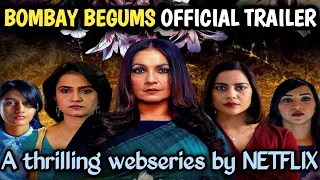 Bombay Begums | Official Trailer | Pooja Bhatt, Shahana Goswami, Amruta Subhash || Overview