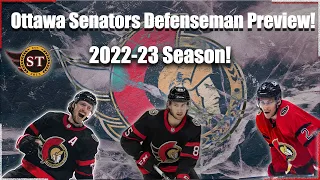 Ottawa Senators 2022-23 Defenseman Season Preview!