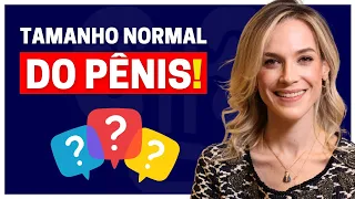 QUAL O TAMANHO NORMAL DO PÊNIS? COMO MEDIR CORRETAMENTE O TAMANHO E A ESPESSURA?