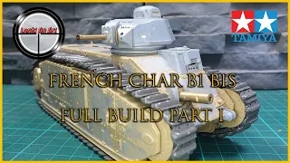 Char B1 Bis Full Build (Part I)