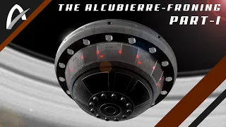 An explanation of the Alcubierre-Froning Warp Drive part I