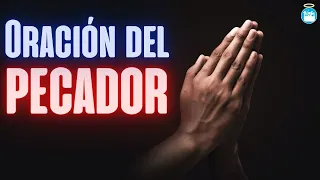 Oración del Pecador (para pedir perdón y misericordia a Dios)