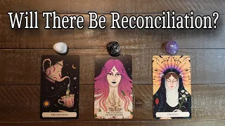 🔮 Will There Be Reconciliation? What Is Going Through Their Mind About You? 👥 Pick A Card Reading
