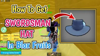 How To Get Swordsman Hat In Blox Fruits (2024) | Complete Step By Step Guide