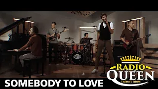 Radio Queen – Somebody To Love (Queen cover)