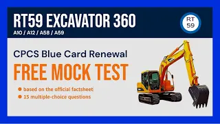 A10/A12/A58/A59  RT59 Excavator 360 - CPCS Blue Card Renewal Mock Test - 15 Free Practice Questions