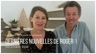 Des NOUVELLES de Roger ! Décembre 2020