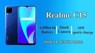 Realme C15 || 6,000mAh Battery || Quad Rear Cameras || launch date confirmed !