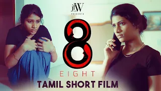 "8" shortfilm | Thriller | Tamil short film | JFW