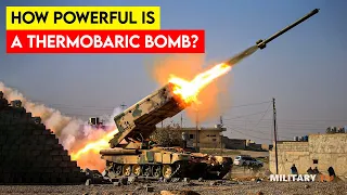 How Powerful is a Thermobaric Bomb?