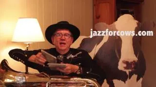 A message from "Jazz for Cows"  Bandleader, Steve Call