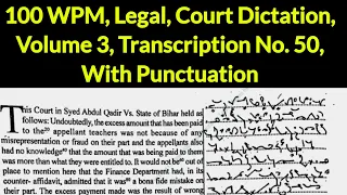 100 WPM, Legal, Court Dictation, Volume 3, Transcription No  50, With Punctuation, High Court Skill