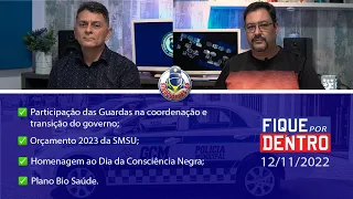 FIQUE POR DENTRO | SINDGUARDAS-SP | PROGRAMA 201 (19/11/2022)