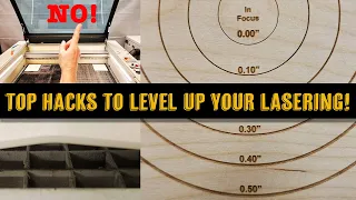 Top 10 Laser Hacks! Save Time, Improve Efficiency & Quality - Great for Glowforge Trotec & More
