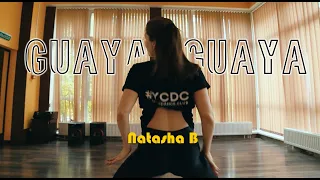 Guaya Guaya - Don Omar |  Natasha B. Choreography