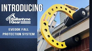 Introduction of Ballantyne Gear Eveook Residential Fall Protection System with CAMP. Exceeds OSHA.