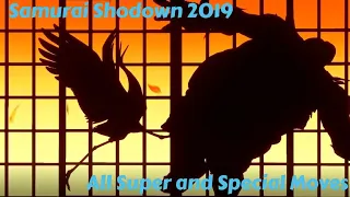 Samurai Shodown 2019 All Super and Special Move