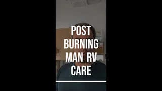 Post Burning Man RV Care Tips #burningman #rvlife #shorts