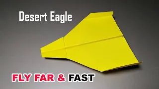 How To Make a Paper Airplane that Flies Far - [The Desert Eagle] | Origami Paper Planes