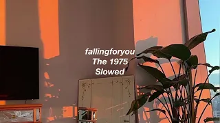 fallingforyou - The 1975 Slowed Lyrics