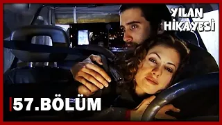 Yılan Hikayesi 57.Bölüm - FULL BÖLÜM