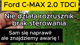 Ford C-MAX 2.0 TDCi nie działa rozrusznik brak sterowania. Sam się naprawił ale znajdziemy awarię !