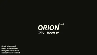 Tayc - Room 69 (slowed + reverb)