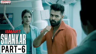 iSmart Shankar Movie Part 6 || Ram Pothineni, Nidhhi Agerwal, Nabha Natesh || Aditya Movies