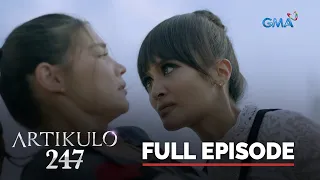 Artikulo 247: Full Episode 3 (Stream Together)