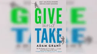 Give and Take: A Revolutionary Approach to Success by Adam M. Grant-PART 1.