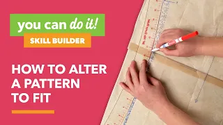 How to Alter a Pattern to Fit