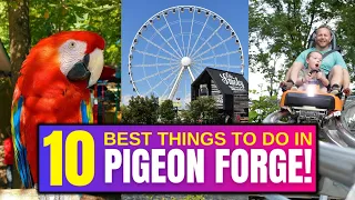 10 BEST Things To Do In Pigeon Forge, Tennessee In 2024!