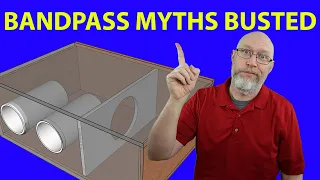 Bandpass Subwoofer: You Are Doing it Wrong.  Bandpass MYTHS BUSTED!