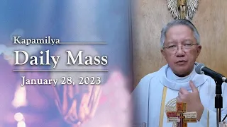 January 28, 2023 | Memorial of St. Thomas Aquinas | Kapamilya Daily Mass