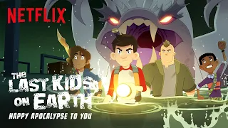 The Last Kids on Earth: Happy Apocalypse to You Trailer | Netflix After School