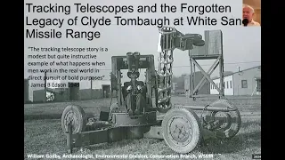 Bill Godby on Clyde Tombaugh and his tracking telescopes at White Sands Missile Range