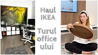 Cumpărături de la IKEA / Turul Office-ului