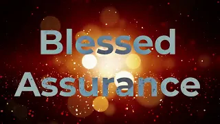 Blessed Assurance