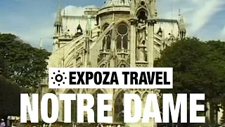 Notre Dame (France) Vacation Travel Video Guide