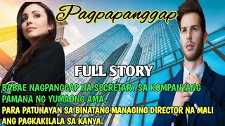 FULL STORY PAGPAPANGGAP|SIMPLY MAMANG